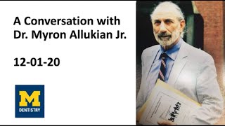 A conversation with Dr. Myron Allukian Jr.
