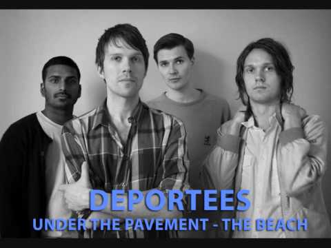 Deportees - Under the pavement, The beach