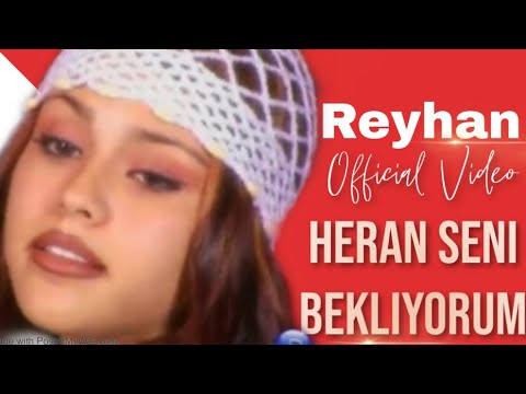 Reyhan - Heran Seni Bekliyorum Official video