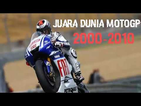 Daftar rider juara dunia Motogp 2000-2010