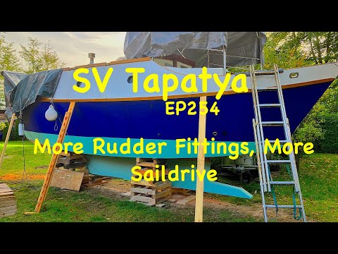 More Rudder Fittings, More Saildrive :-) - SV Tapatya EP254