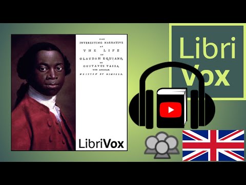 The Interesting Narrative of the Life of Olaudah Equiano by Olaudah EQUIANO | Full Audio Book