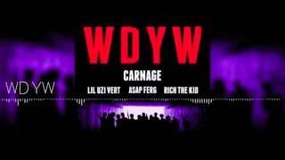 Carnage - WDYW SLOWED DOWN