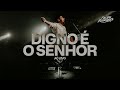 Felipe Rodrigues Digno É O Senhor Ministração Ao Vivo