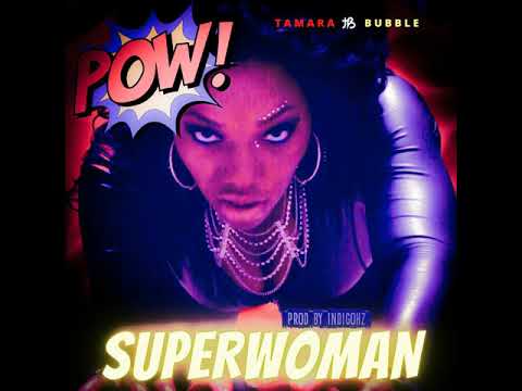 Tamara Bubble - Superwoman [Official Audio]