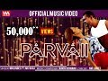 Parvaii Official Music Video NM Linges Ft MC Raaj HD