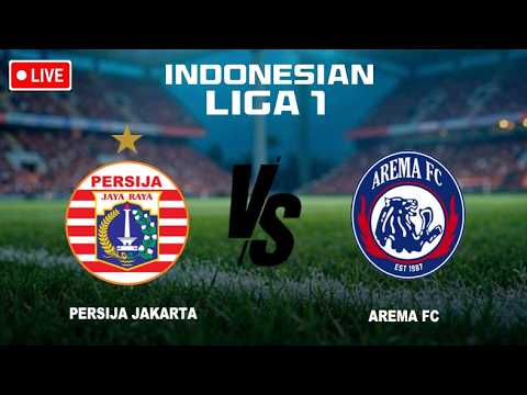 🔴 LIVE Persija Jakarta vs Arema FC | BRI Indonesian Liga 1 2026 | Live Score