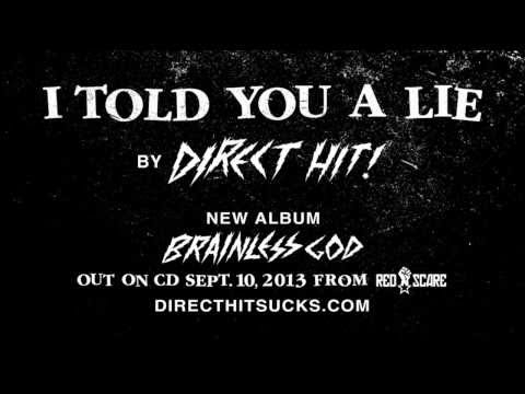 DIRECT HIT - I TOLD YOU A LIE
