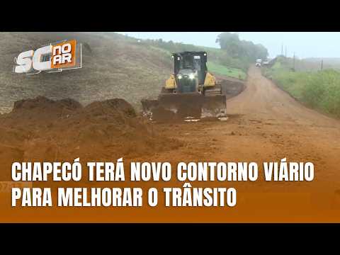Obra de contorno viário deve melhorar mobilidade em Chapecó e região
