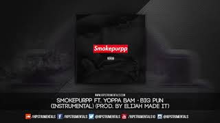 SmokePurpp Ft. Yoppa Bam - Big Pun [Instrumental] (Prod. By Elijah Made It) + DL via @Hipstrumentals