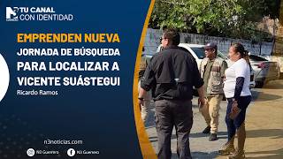 Emprenden nueva jornada de búsqueda para localizar a Vicente Suástegui