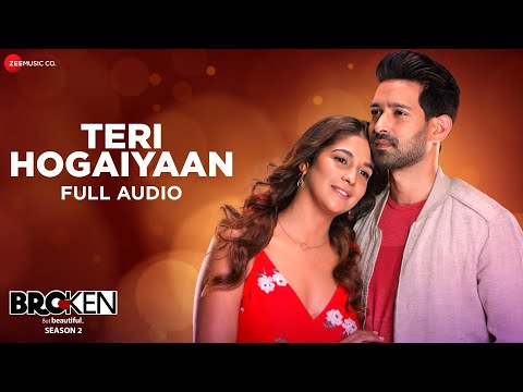 Teri Hogaiyaan - Vishal Mishra | Broken But Beautiful S2 | Vikrant Massey, Harleen S | Full Audio