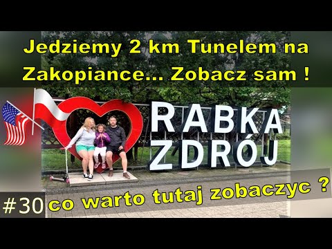 Rabka Zdroj /  Tunel na Zakopiance /  Siwy dym knajpa / Rabkoland...dlaczego tam nie weszlismy ???