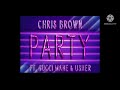 Chris Brown ft. Gucci Mane & Usher - Party One Hour Loop