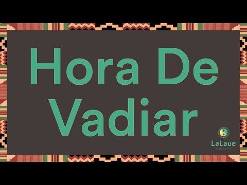 Hora De Vadiar