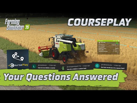 Courseplay - Your Questions Answered - FS25