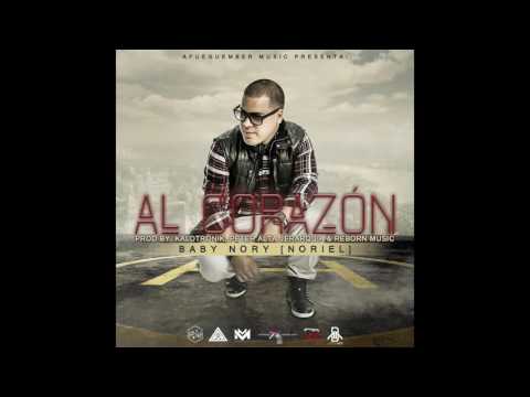 Baby Nory   Al Corazón ★Estreno★   NUEVO 2016 HD