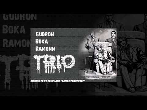 Gudron feat. Boka and Ramonn - Trio (www.adevaRAP.com)