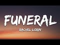 Rachel Lorin - Funeral (Lyrics) [7clouds Release]