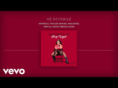 Kaymolic, Pouler DMusic, Molaveve - Ke Berekile (Visualizer) ft. Stev'la, David Tebogo Ziane