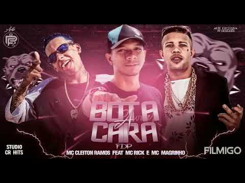 🛡️ CLEITON RAMOS FAET MC RICK E MC MAGRINHO ( BOTA A CARA )