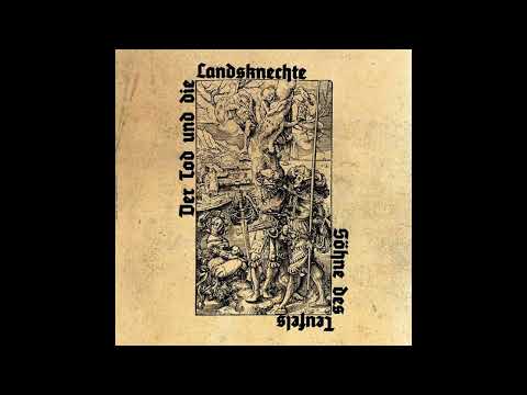 Der Tod und die Landsknechte - Söhne des Teufels - Full Album
