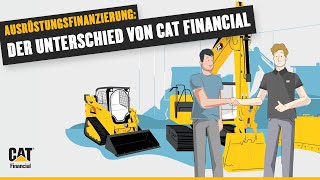 AUSRÜSTUNGSFINANZIERUNG: DER UNTERSCHIED VON CAT FINANCIAL