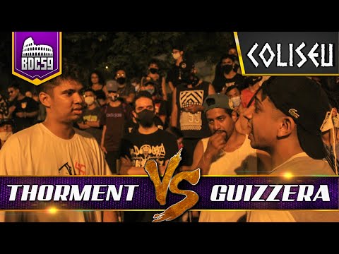 THORMENT X GUIZZERA (SP) - PRIMEIRA FASE - BATALHA DO COLISEU - EDIÇÃO 59