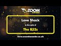 The B52s - Love Shack - Karaoke Version from Zoom Karaoke
