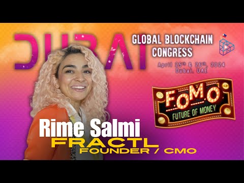 Rime Salmi Founder ,CMO madam FractL | 13th Global Blockchain Congress Dubai 2024!