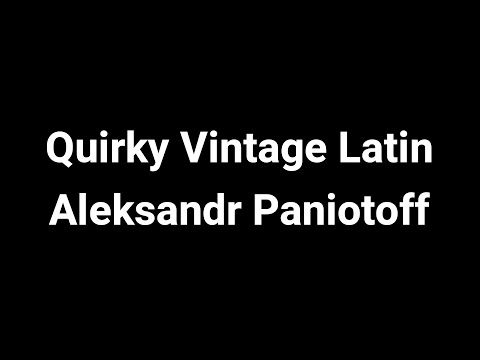 Quirky Vintage Latin - Aleksandr Paniotoff [Random Items 2 Hunters]
