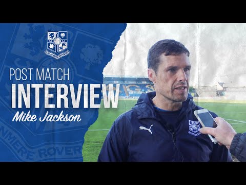 Post Match | Mike Jackson (Mansfield Town)