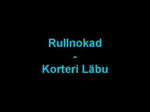 Rullnokad - Korteri Läbu