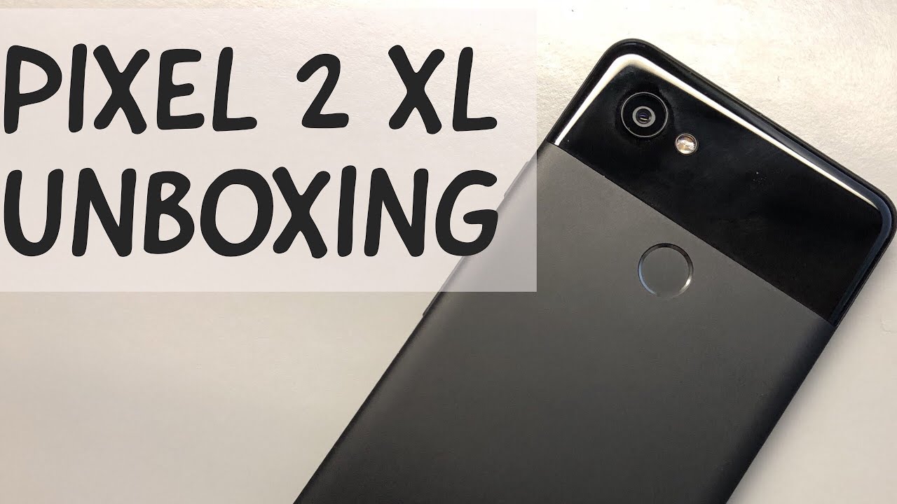 Google Pixel 2 XL Unboxing