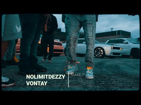 NoLimitDezzy Feat Vontay - Make It Out (Official Music Video)