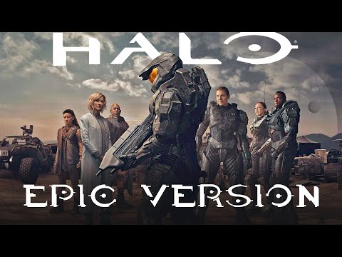 Halo Theme | EPIC VERSION (Halo TV Show Season 2 Soundtrack Tribute)
