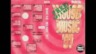 Download lagu HOUSE MUSIC 97 BULLETIN NONSTOP MIX VERSION mp3