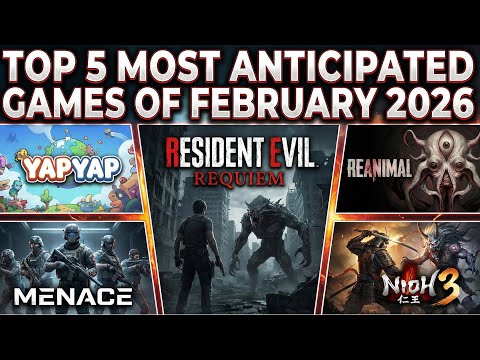 Top 5 Most Anticipated Games of February 2026