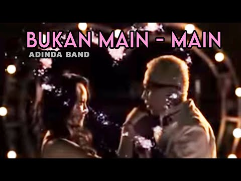 ADINDA - Bukan Main Main [Official Music Video Clip]