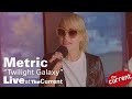 Metric – Twilight Galaxy (acoustic) (live for The Current)