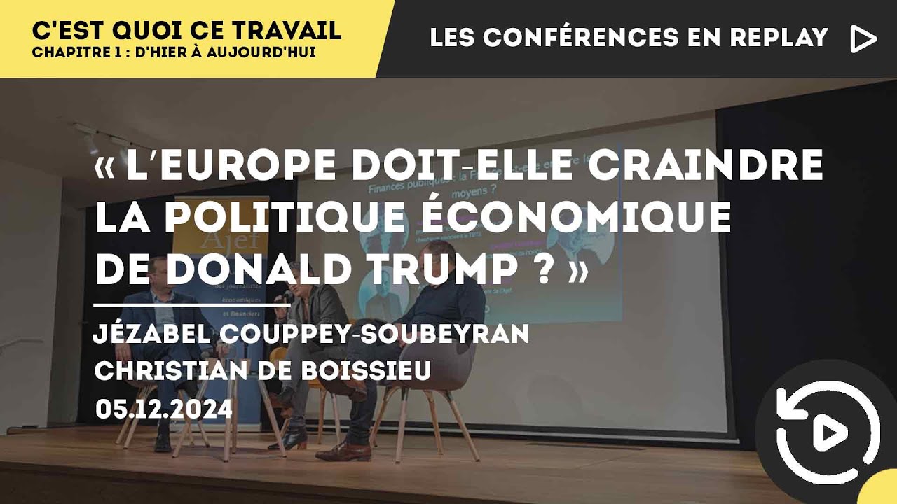 Conférence « L’Europe doit-elle craindre la politique économique de Donald Trump ? »