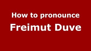 How to pronounce Freimut Duve
