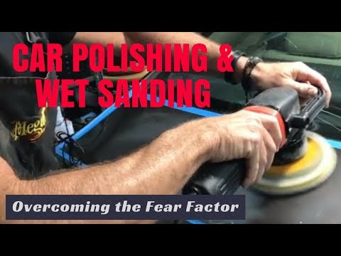 Car Polishing for Beginners: wet sanding, car buffing, and the fear factor