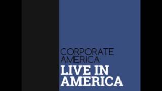 CORPORATE AMERICA - Can't Say No