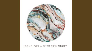 Song for a Winter&#39;s Night