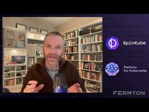 Intro to SpinKube & Fermyon Platform for Kubernetes -  Powered by WebAssembly.