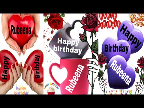 Rubeena happy birthday/Rubeena birthday song/rubeena happy birthday to you/rubeena birthday wishes