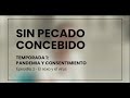 Sin Pecado Concebido Temporada 1 Episodio 1
