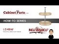 How to Install Rev-A-Shelf LD4BW Full Circle La