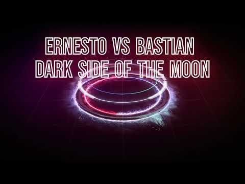 Ernesto vs Bastian  - Dark Side of the Moon (Alex M.O.R.P.H remix 2016)